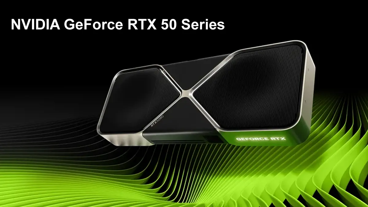 NVIDIA GeForce RTX 50 Series