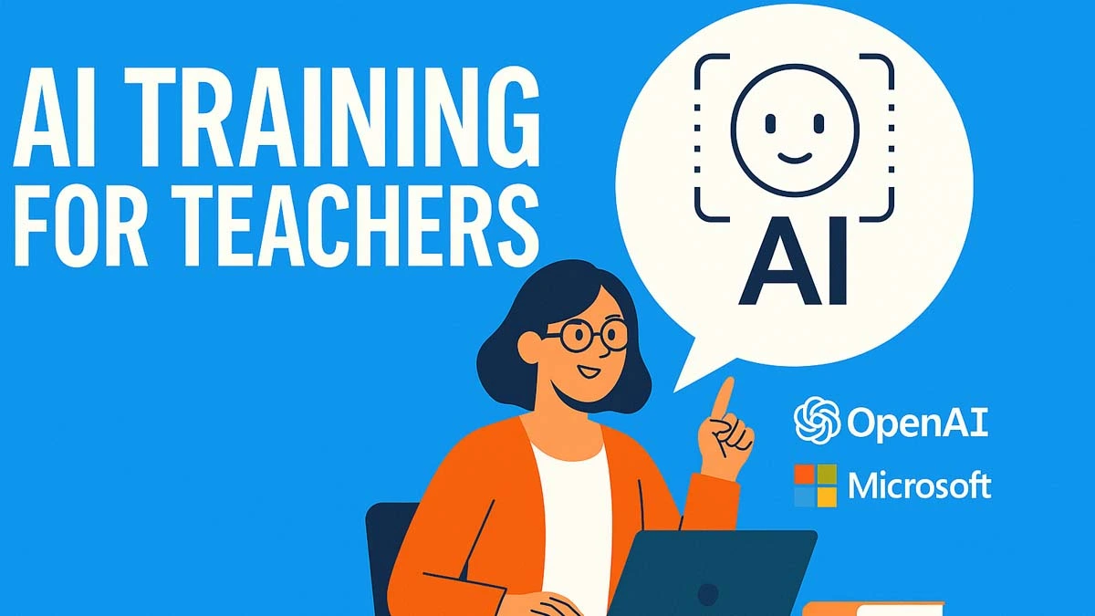 AI Training for Teachers OpenAI Microsoft 2025