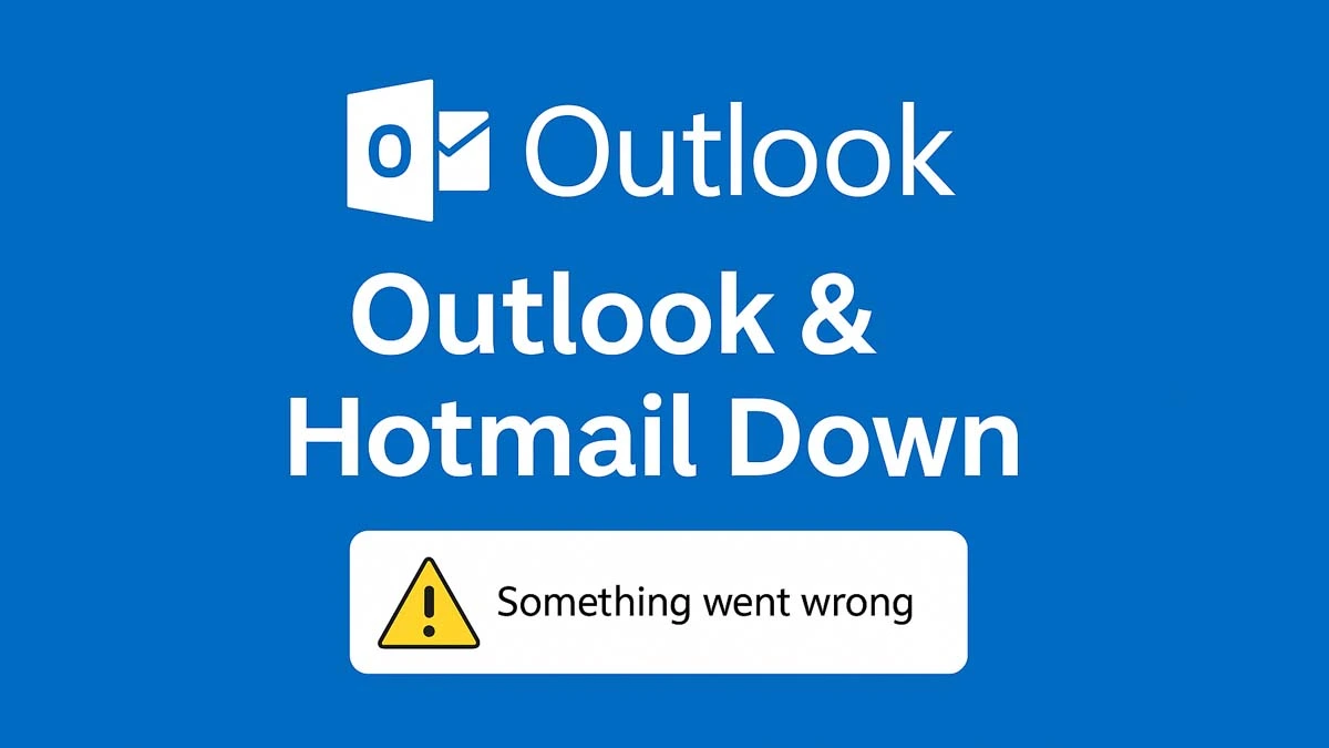 Outlook Hotmail Down July 2025 Status