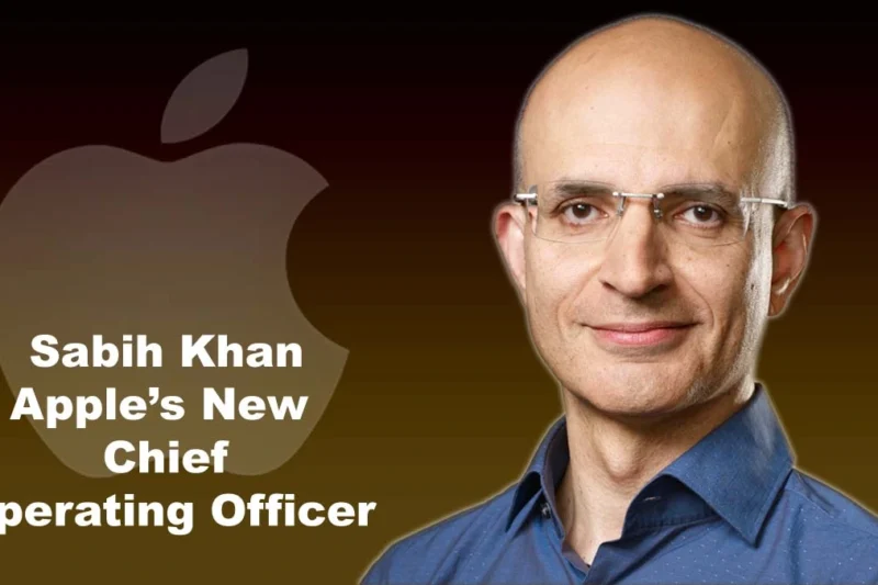 Who Is Sabih Khan? Apple’s New Chief Operating Officer